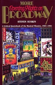 Cover of: More Opening Nights on Broadway: A Critical Quotebook of the Musical Theatre from 1965 Through 1981