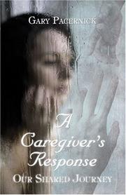 Cover of: A Caregiver's Response: Our Shared Journey