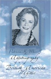 Cover of: Autobiography of a British American Mystic | Patricia K. Merrill