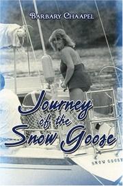 Cover of: Journey of the Snow Goose | Barbary Chaapel