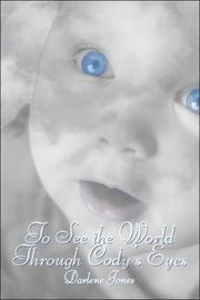 Cover of: To See the World Through Cody's Eyes