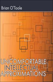 Cover of: Uncomfortable Intellectual Approximations