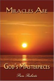 Cover of: Miracles Are God's Masterpieces