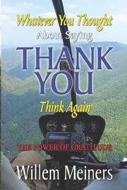 Cover of: Thank You: Whatever You Thought, Think Again