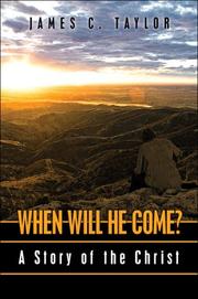 Cover of: When Will He Come? | James C. Taylor