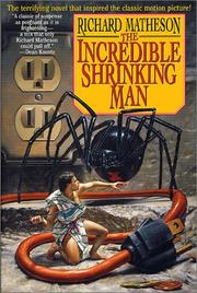 Cover of: The Incredible Shrinking Man by Richard Matheson