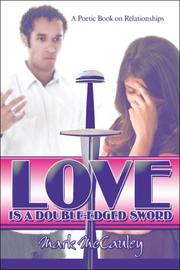 Cover of: Love Is a Double-Edged Sword: A Poetic Book on Relationships