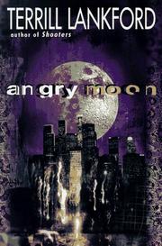 Cover of: Angry moon by Terrill Lankford