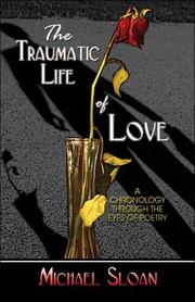Cover of: The Traumatic Life of Love by Michael Sloan