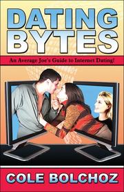 Cover of: Dating Bytes | Cole Bolchoz