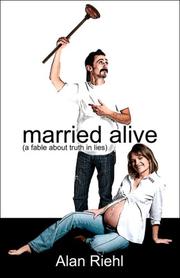 Cover of: married alive: (a fable about truth in lies)