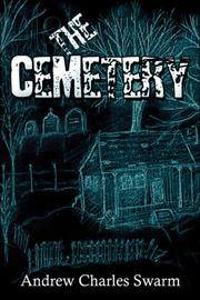 Cover of: The Cemetery | Andrew Charles Swarm