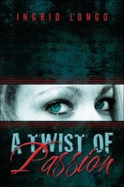 Cover of: A Twist of Passion