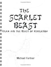 Cover of: The Scarlet Beast: Islam and the Beast of Revelation