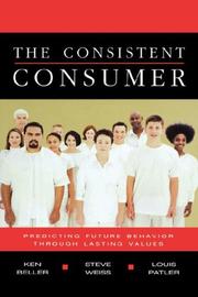 Cover of: The Consistent Consumer - Perfect Bound by Ken Beller, Steve Weiss, Louis Patler