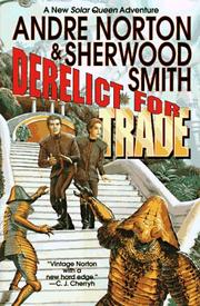 Derelict for Trade by Andre Norton, Sherwood Smith