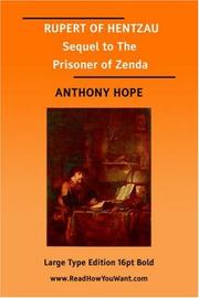 Cover of: Rupert of Hentzau [by] Anthony Hope [pseud.] being the sequel to a story by the same writer, entitled The prisoner of Zenda