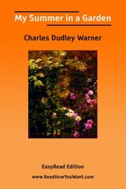 Cover of: My Summer in a Garden [EasyRead Edition] by Charles Dudley Warner, Charles Dudley Warner