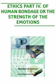 Cover of: Ethics, Part 4: Of Human Bondage or the Strength of the Emotions (Large Print)