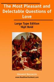 Cover of: The Most Pleasant and Delectable Questions of Love (Large Print) by Giovanni Boccaccio