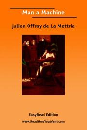 Cover of: Man a Machine [EasyRead Edition] by Julien Offray de La Mettrie, Bernard A. Laska, Julien Offray de La Mettrie