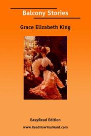 Cover of: Balcony Stories [EasyRead Edition] by Grace Elizabeth King, Grace Elizabeth King