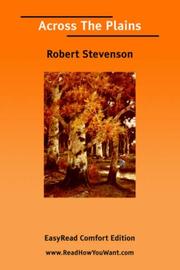 Cover of: Across The Plains [EasyRead Comfort Edition] by Robert Louis Stevenson