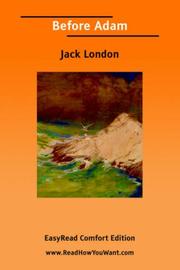 Cover of: Before Adam [EasyRead Comfort Edition] by Jack London, Jack London