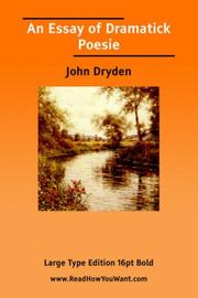 Cover of: An Essay of Dramatick Poesie (Large Print) by John Dryden