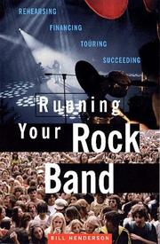 Cover of: Running your rock band by William McCranor Henderson