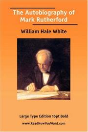 The Autobiography of Mark Rutherford by William Hale White