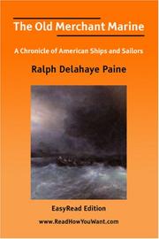 Cover of: The Old Merchant Marine [EasyRead Edition] by Ralph Delahaye Paine, Ralph Delahaye Paine