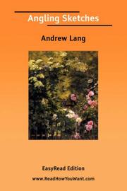 Cover of: Angling Sketches [EasyRead Edition] by Andrew Lang