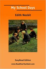 Cover of: My School Days [EasyRead Edition] by Edith Nesbit, Edith Nesbit