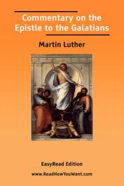 Cover of: Commentary on the Epistle to the Galatians [EasyRead Edition] by Martin Luther