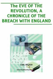 Cover of: Eve of the Revolution, a Chronicle of the Breach with England, The