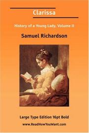 Cover of: Clarissa History of a Young Lady, Volume II by Samuel Richardson