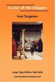 Cover of: A Lear of the Steppes (Large Print) by Ivan Sergeevich Turgenev, Ivan Sergeevich Turgenev