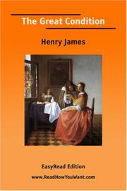 Cover of: The Great Condition [EasyRead Edition] | Henry James Jr.