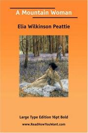 Cover of: A Mountain Woman by Peattie, Elia Wilkinson