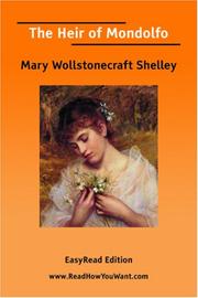 Cover of: The Heir of Mondolfo [EasyRead Edition] by Mary Shelley