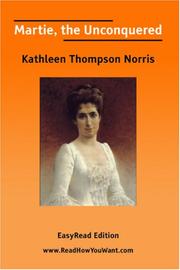 Cover of: Martie, the Unconquered [EasyRead Edition] by Kathleen Thompson Norris
