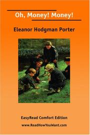 Cover of: Oh, Money! Money! [EasyRead Comfort Edition] by Eleanor Hodgman Porter