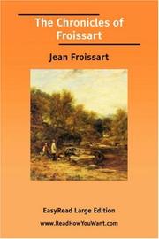 Cover of: The Chronicles of Froissart [EasyRead Large Edition] by Jean Froissart