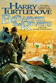 Cover of: Between the rivers by Harry Turtledove