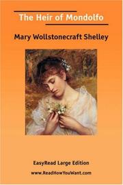 Cover of: The Heir of Mondolfo [EasyRead Large Edition] by Mary Shelley