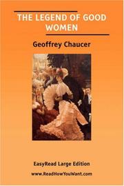Cover of: THE LEGEND OF GOOD WOMEN [EasyRead Large Edition] by Geoffrey Chaucer