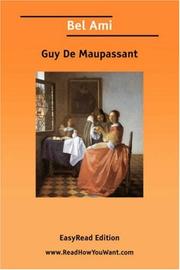 Cover of: Bel Ami [EasyRead Edition] by Guy de Maupassant