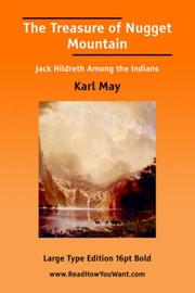 Cover of: The Treasure of Nugget Mountain (Large Print) by Karl May
