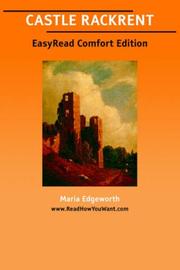 Cover of: CASTLE RACKRENT [EasyRead Comfort Edition] by Maria Edgeworth